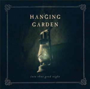 Hanging Garden (FIN) : Into That Good Night (Single)